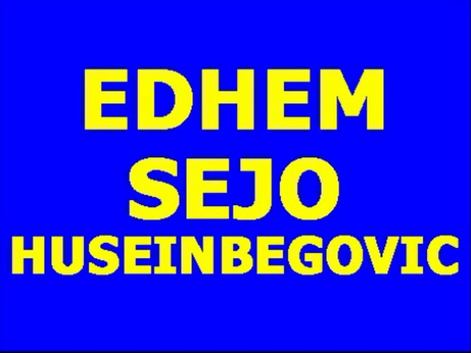 Edhem Sejo Huseinbegovic - Bilo nekad