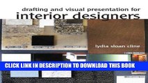 [New] Drafting and Visual Presentation for Interior Designers (Fashion Series) Exclusive Full Ebook