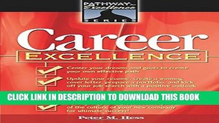 [PDF] Career Excellence: The Pathways to Excellence Series (The Pathway to Excellence Series) Full