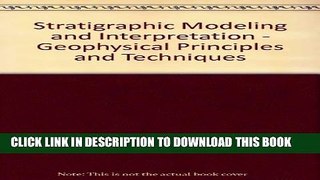 [PDF] Stratigraphic modeling and interpretation: Geophysical principles and techniques (Education