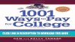Collection Book 1001 Ways to Pay for College: Practical Strategies to Make Any College Affordable