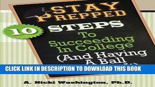 New Book Stay Prepped: 10 Steps for Succeding in College (and Having a Ball Doing It)