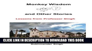 Collection Book Monkey Wisdon and Other Stories: Lessons from Professor Singh