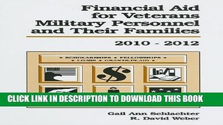 Collection Book Financial Aid for Veterans, Military Personnel, and Their Families, 2010-2012
