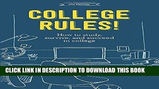 New Book College Rules!, 4th Edition: How to Study, Survive, and Succeed in College