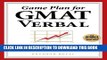 [PDF] Game Plan for GMAT Verbal: Your Proven Guidebook for Mastering GMAT Verbal in 20 Short Days