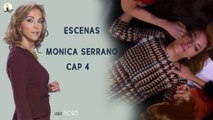 Escenas Monica Serrano Cap 4 Parte 2 - EOP