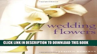[PDF] Wedding Flowers: Over 80 Glorious Floral Designs for That Special Day Popular Colection