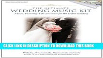 [PDF] The Ultimate Wedding Music Kit: Music, Planning, Tips, and More for the Perfect Wedding
