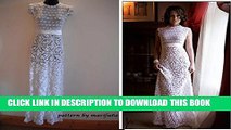 [PDF] crochet wedding dress pattern pdf Nr25: crochet wedding dress pattern pdf Nr25 Full Colection