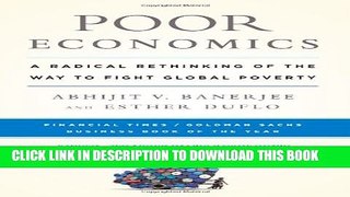 [PDF] Poor Economics: A Radical Rethinking of the Way to Fight Global Poverty Full Colection