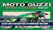 [PDF] The Moto Guzzi Sport   Le Mans Bible Popular Online