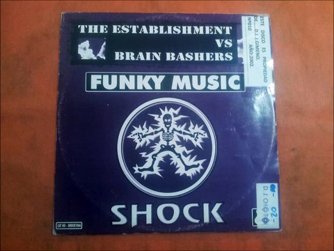 THE ESTABLISHMENT VS. BRAIN BASHERS.(FUNKY MUSIC.(BRAIN BASHERS REMIX.)(12''.)(2002.)