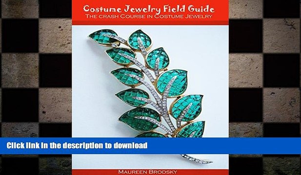 FAVORITE BOOK Field Guide To Costume Jewelry: The Crash Course In Costume Jewelry BOOK ONLINE