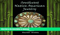 FAVORITE BOOK  Southwest Native American Jewelry  GET PDF