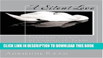 [PDF] Silent Love: Personal Stories Of Coming To Terms With Miscarriage Popular Online