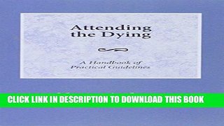 [PDF] Attending the Dying: A Handbook of Practical Guidelines Popular Online