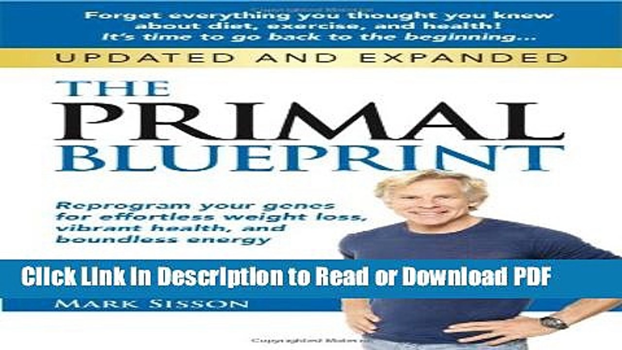 [Get] The Primal Blueprint: Reprogram your genes for effortless weight loss, vibrant health, and