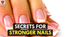 Secrets for Stronger Nails - Health Sutra