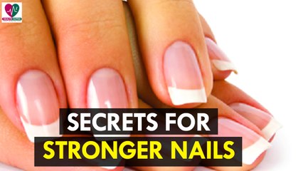 Secrets for Stronger Nails - Health Sutra
