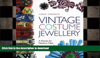 FAVORITE BOOK  Vintage Costume Jewellery: A Passion for Fabulous Fakes  GET PDF