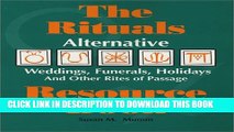 [PDF] The Rituals Resource Book: Alternative Weddings, Funerals, Holidays and Other Rites of