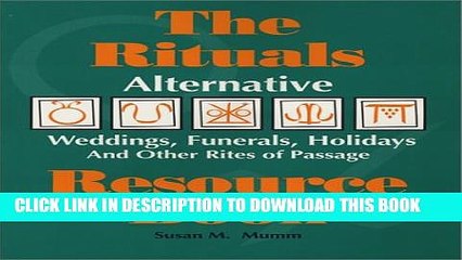 [PDF] The Rituals Resource Book: Alternative Weddings, Funerals, Holidays and Other Rites of