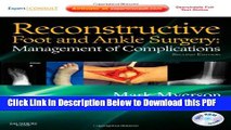 [Read] Reconstructive Foot and Ankle Surgery: Management of Complications: Expert Consult -