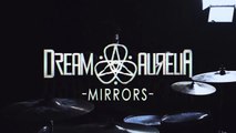 Dream Aurelia - Mirrors [Official Lyric Video]
