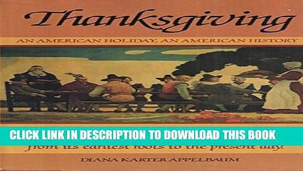 [PDF] Thanksgiving: An American Holiday, an American History Popular Online