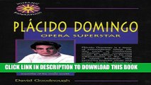 [PDF] Placido Domingo: Opera Superstar (Hispanic Biographies) [Full Ebook]
