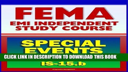 [PDF] 21st Century FEMA Study Course: Special Events Contingency Planning for Public Safety