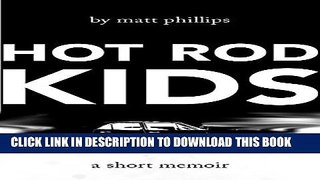 [New] Hot Rod Kids Exclusive Full Ebook