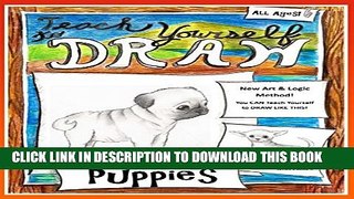 [PDF] Teach Yourself to Draw - Puppies: For Artists and Animals Lovers of All Ages (Teach Yourself