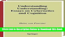 [Best] Understanding Understanding: Essays on Cybernetics and Cognition Online Books
