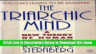 [Best] The Triarchic Mind: A New Theory of Human Intelligence Free Books