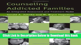 [Best] Counseling Addicted Families: An Integrated Assessment and Treatment Model Free Books