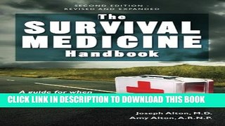 [PDF] The Survival Medicine Handbook: A Guide for When Help is Not on the Way Full Colection
