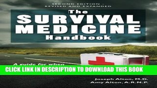 [PDF] The Survival Medicine Handbook: A Guide for When Help is Not on the Way Popular Colection