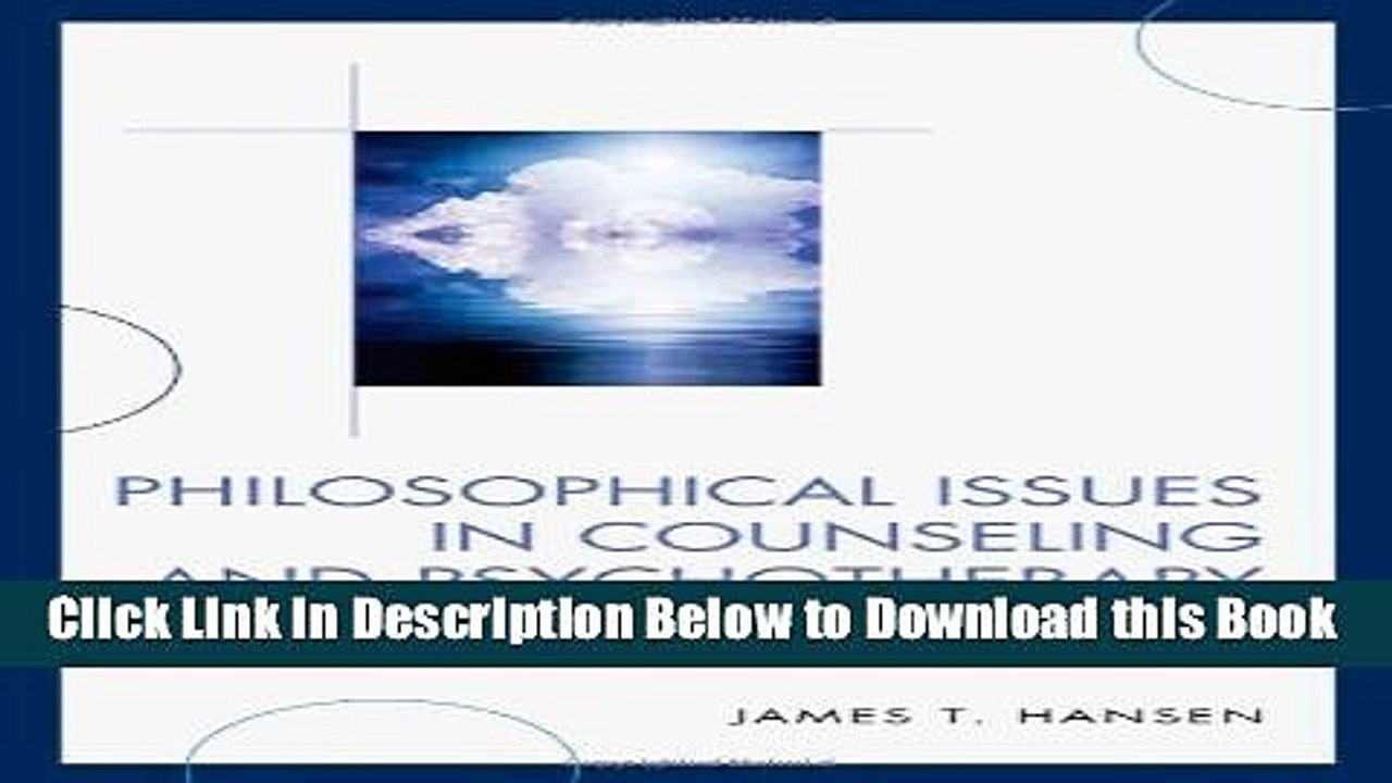 [Reads] Philosophical Issues in Counseling and Psychotherapy: Encounters with Four Questions about