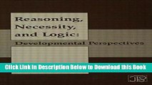 [Best] Reasoning, Necessity, and Logic: Developmental Perspectives (Jean Piaget Symposia Series)