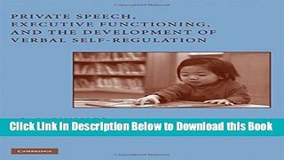 [Best] Private Speech, Executive Functioning, and the Development of Verbal Self-Regulation Online