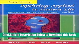 [Reads] Cengage Advantage Books: Psychology Applied to Modern Life: Adjustment in the 21st Century