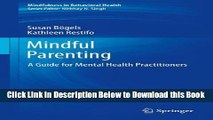 [Reads] Mindful Parenting: A Guide for Mental Health Practitioners (Mindfulness in Behavioral