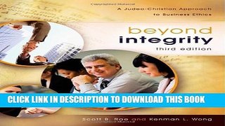 [PDF] Beyond Integrity: A Judeo-Christian Approach to Business Ethics Full Online