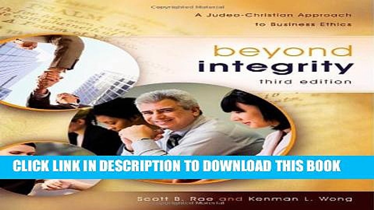 [PDF] Beyond Integrity: A Judeo-Christian Approach to Business Ethics Full Online