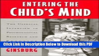 [Read] Entering the Child s Mind: The Clinical Interview In Psychological Research and Practice