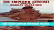 [PDF] The Emperor General: A Biography of Douglas Macarthur (People in Focus) Full Collection