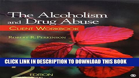 [PDF] The Alcoholism and Drug Abuse Client Workbook Full Online