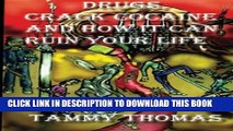 Collection Book Drugs, Crack Cocaine And How It Can Ruin Your Life